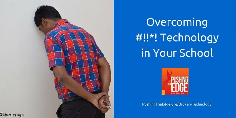 How to get past broken technology in school Overcoming Stuffed Technology in Schools