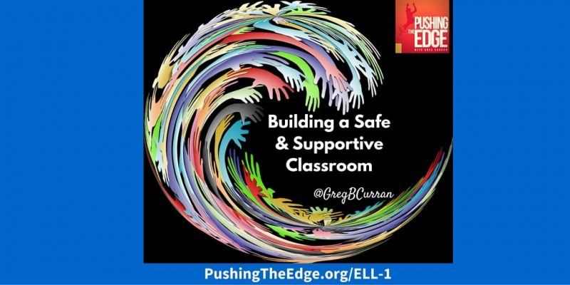 Building a Safe and Supportive Classroom - Pushing The Edge Blogpost Promo for Building a Safe and Supportive Classroom - Pushing The Edge Blogpost