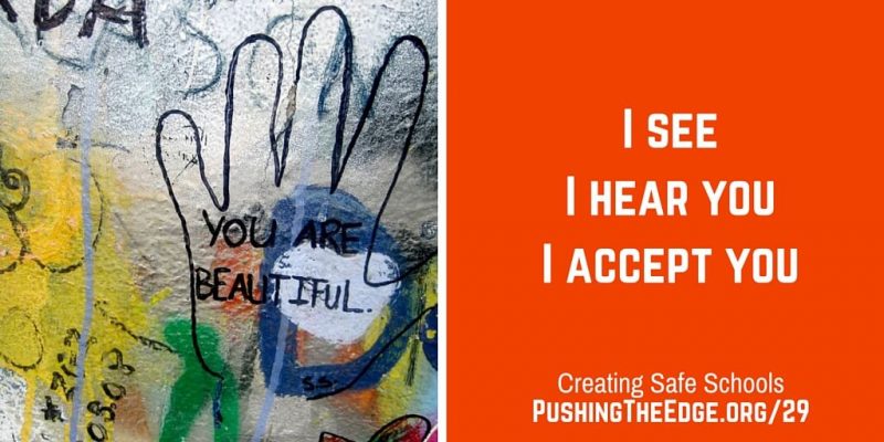 Creating Safe Schools with Roz Ward I see you. I Hear you. I accept you. Creating Safe Schools.