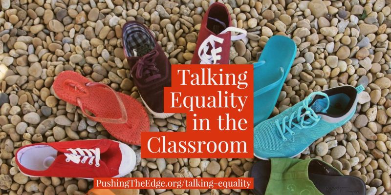 Talking equality in the classroom Talking equality in the classroom