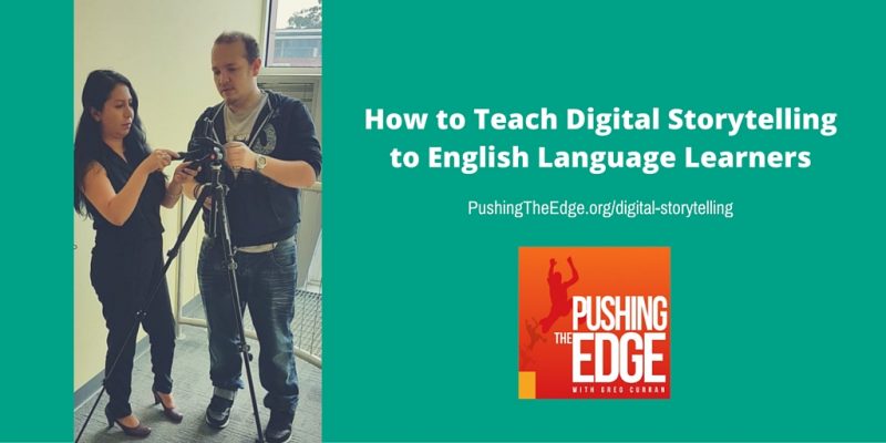 Teaching digital Storytelling to English Language Learners 1 Teaching digital Storytelling to English Language Learners 1