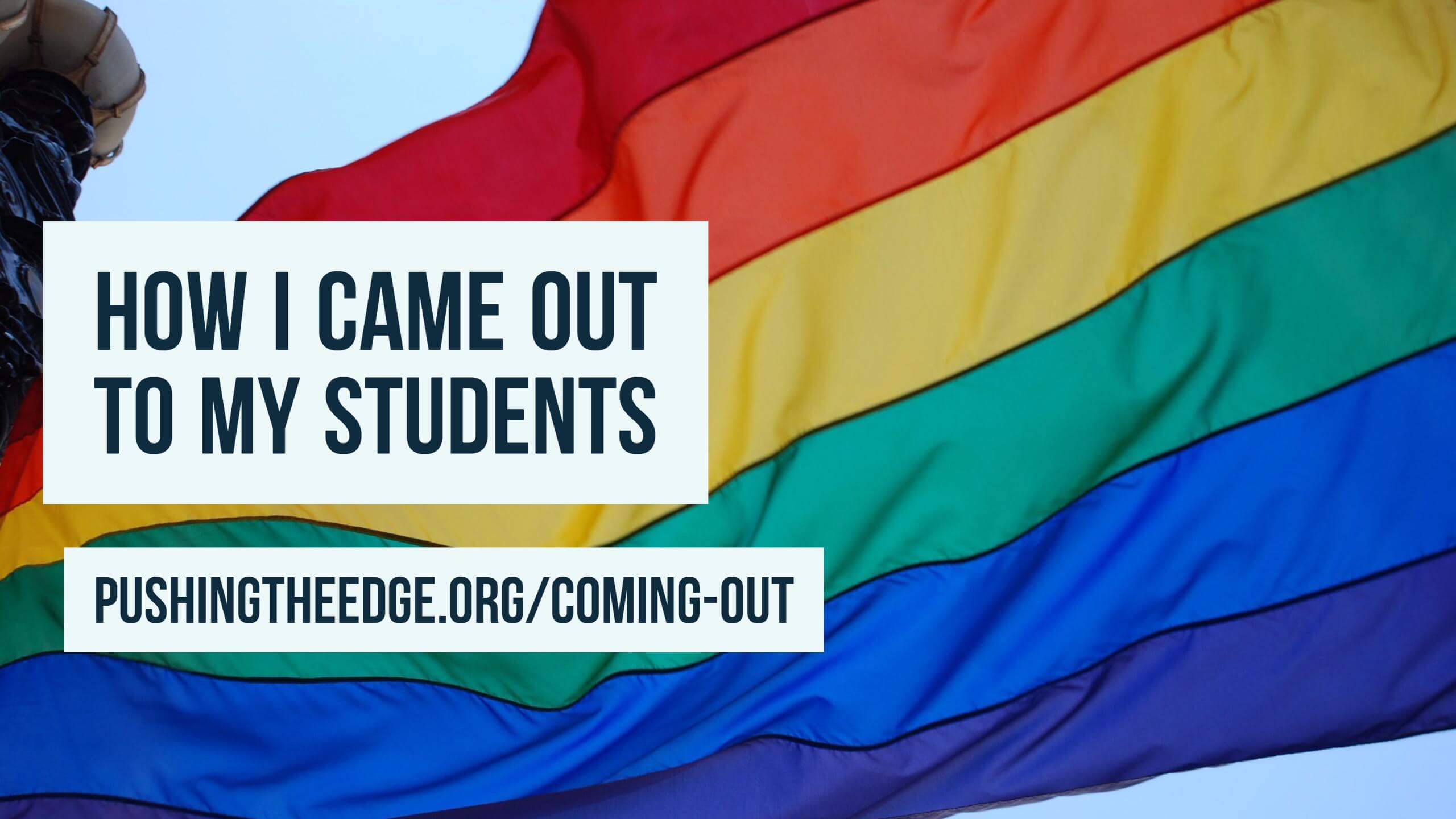 How I came out to my students