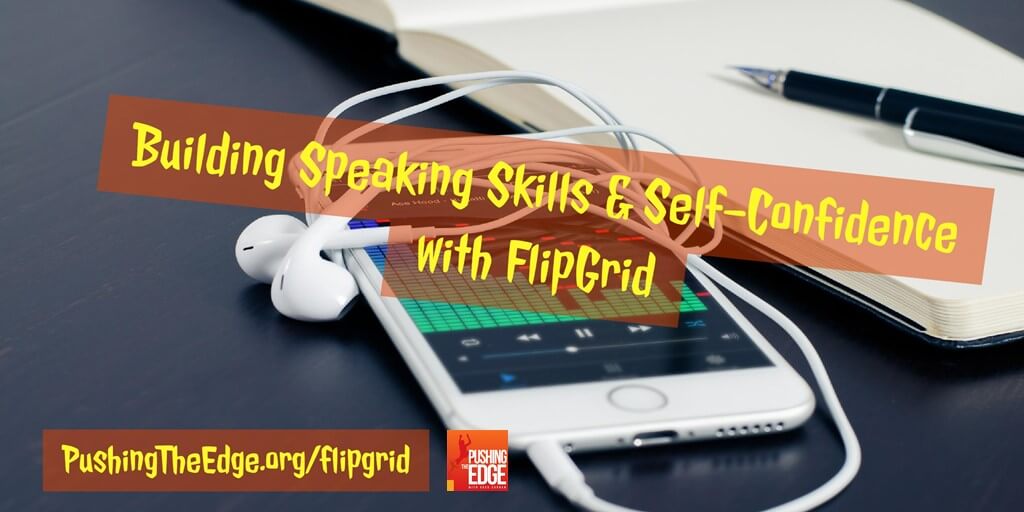 Building speaking skills and self confidence with Flipgrid. Photo of mobile phone and writing pad