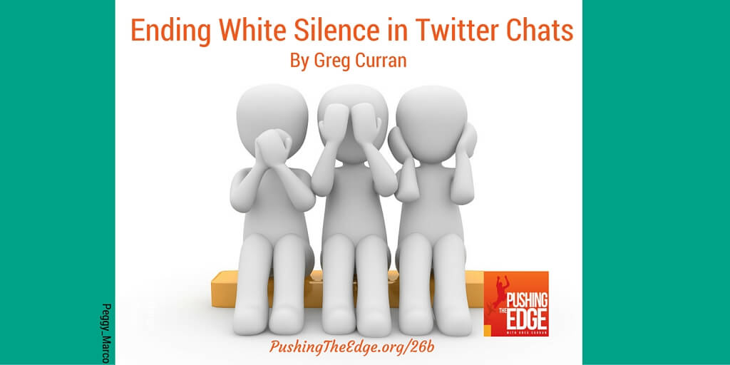 Ending White Silence in Twitter Chats