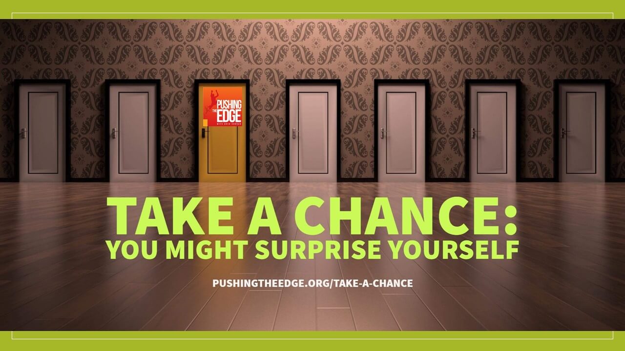 Text - Take a chance you might surprise yourself. Backdrop row of doors with one door being a different colour